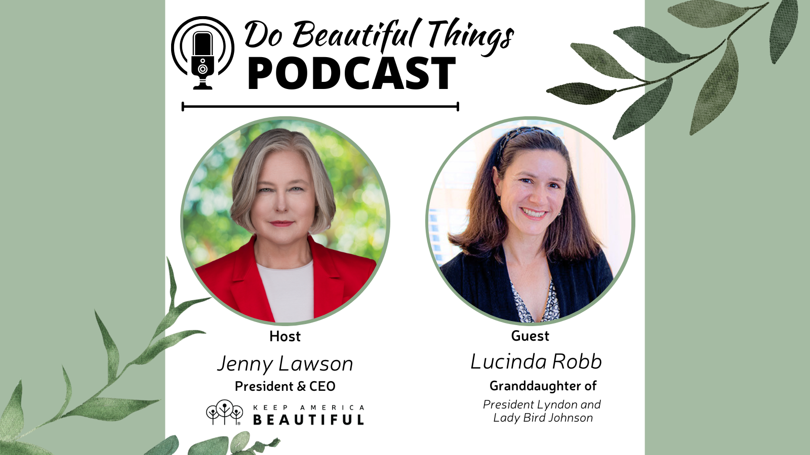 Planting Seeds of Service: Lucinda Robb on Family Legacy, Civic Engagement, and the Beauty That Builds Community